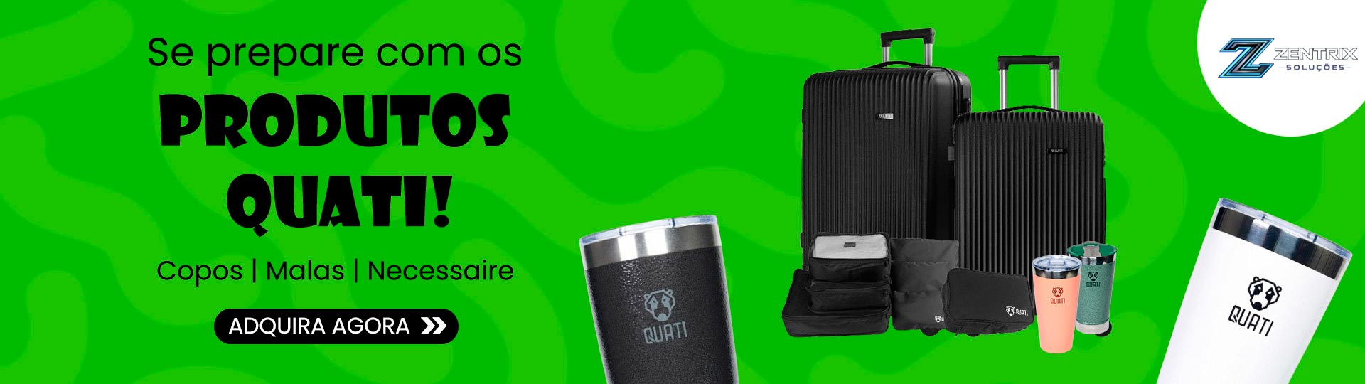 Se prepare com os produtos Quati